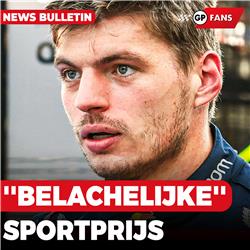 Max Verstappen hoopt ''belachelijke'' prijs niet te winnen | GPFans News