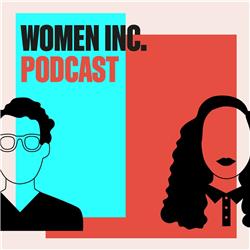 WOMEN Inc. Podcast