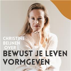 Hoe je bewust je leven kunt vormgeven met manifestatie expert Christine Beijnen