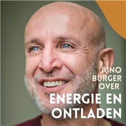 Word je bewust van energie en leer ontladen met energiewerker Juno Burger