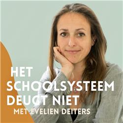 Hoe het huidige schoolsysteem bijdraagt aan depressie en burn-out met jongerenpsycholoog Evelien Deiters 