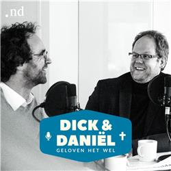 Dick En Daniël Geloven Het Wel