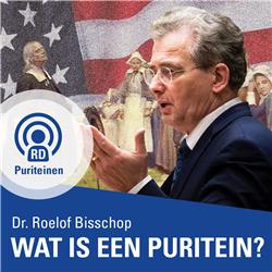 Roelof Bisschop: wat is een puritein?
