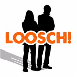 Loosch!