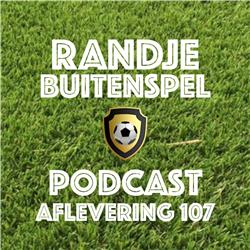 Randje Buitenspel 107 - Giménez vs PSV!