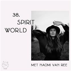 Spirit world & mediamieke gaven met Naomi van Ree