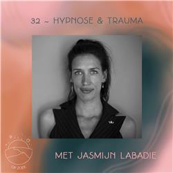 Hoe hypnose trauma kan helen met Jasmijn Labadie