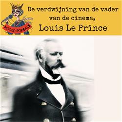 Bonus! vandaag 133 jaar geleden: de Verdwijning van Louis Le Prince