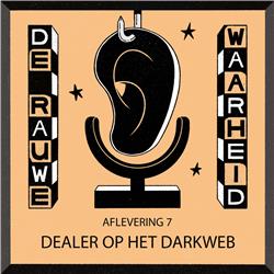 Afl 7 - Dealer op het darkweb
