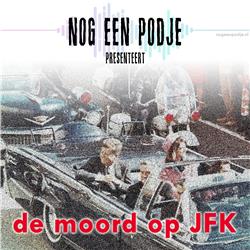 De Moord Op JFK - door NogEenPodje.nl