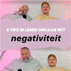 8 tips om te leren omgaan met negativiteit