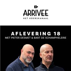 Aflevering 18: Pieter Desmet & Bart De Schampheleire
