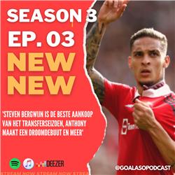 EP02.1 S03 Goalaso Weekly 'Steven Bergwijn is de beste aankoop van het transferseizoen, Anthony maakt een droomdebuut en meer'