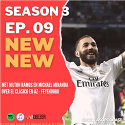EP09 S3 Goalaso Weekly met Nilton Ramos en Michael Miranda over El Clasico en AZ - Feyenoord