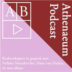 Athenaeum Podcast |??| met Nelleke Noordervliet en Hans van Daalen