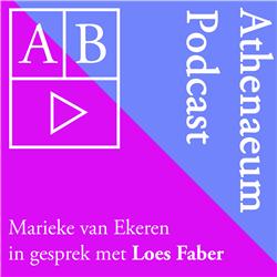 Athenaeum Podcast |??| met Loes Faber