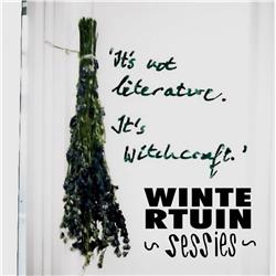 Wintertuinsessie: It’s not literature. It’s witchcraft #0 Proloog