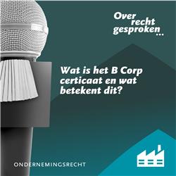 Wat is het B Corp certificaat en wat betekent dit?