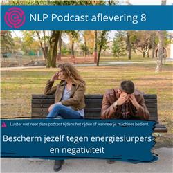 CapitalHEROES | NLP Podcast | Bescherm jezelf tegen negativiteit en energieslurpers