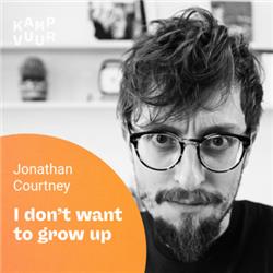 014 - I don’t want to grow up — with Jonathan Courtney (AJ&Smart)