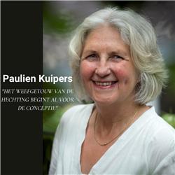 Afl. 23: Paulien Kuipers - Het weefgetouw van de hechting begint al voor de conceptie
