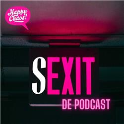 HappyChaos presenteert: SEXIT de Podcast