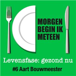 De knop om: een nieuwe, gezonde levensfase – Aart Bouwmeester
