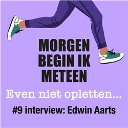 Even niet opletten | Interview Edwin Aarts