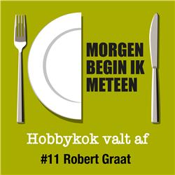 Hobbykok valt af – Robert Graat