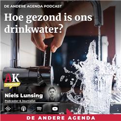 Hoe gezond is ons drinkwater? | Week 49 - 2022 | De Andere Agenda