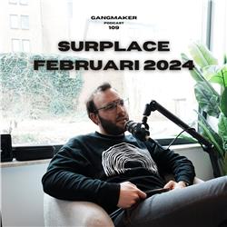#109 | Surplace Februari 2024