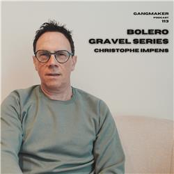 #113 | Bolero Gravel Series (Christoph Impens)