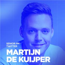 Martijn de Kuijper, Senior Product Manager bij Twitter
