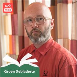 Groen Gebladerte met Angelo Tijssens, auteur van 'De randen'