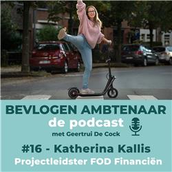 #16 - Katherina Kallis – Projectleidster FOD Financiën