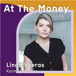 #55 Linda Võeras (karma.vc): ‘How often are investors smarter than the people running the business?’