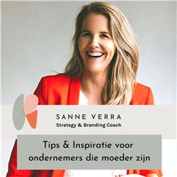 Moeder én Ondernemer | Sanne Verra