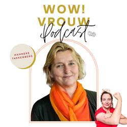 [WoW! Vrouw] Interview met Professor Hanneke Takkenberg: Making noise en moving mountains, en sisterhood creëren, dat is wat ik graag doe.