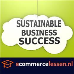 eCommerce Lessen - Les 167; Zakelijke Duurzaamheid