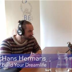 Van depressie naar Build Your Dream Life met Hans Hermans