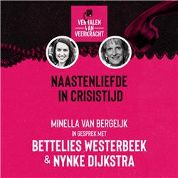 NAASTENLIEFDE IN CRISISTIJD: Bettelies Westerbeek en Nynke Dijkstra