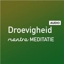 Droevigheid Mantra Meditatie