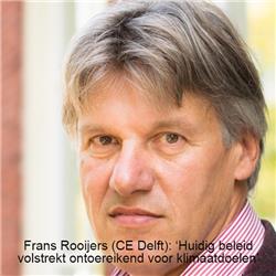 Frans Rooijers (CE Delft): ‘Huidig beleid volstrekt ontoereikend voor klimaatdoelen’