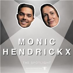 Afl.3 Monic Hendrickx - The Spotlight