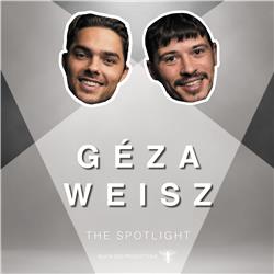 Afl.7 Géza Weisz - The Spotlight