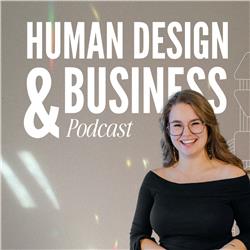 048 | Dit is waarom je Human Design wil gebruiken in je business
