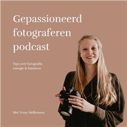 Tessy Hellemans I Gepassioneerd Fotograferen Podcast