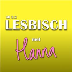 Afl. 3.2 | Lesbisch met Hanna van Vliet