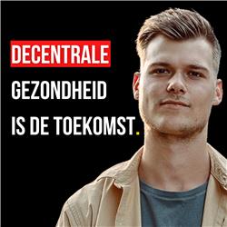 #60: Decentrale gezondheid is de toekomst - Lars van den Nieuwenhoff