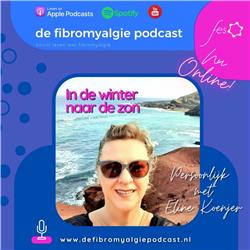 De fibromyalgie podcast - S02 - #Bonus aflevering: In de winter naar de zon
